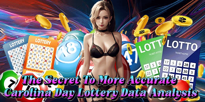 The Secret To More Accurate Carolina Day Lottery Data Analysis